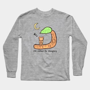 I'd rather be sleeping Long Sleeve T-Shirt